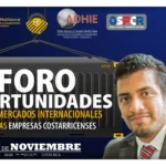 Foro de oportunidades en los mercados internacionales para las empresas costarricenses